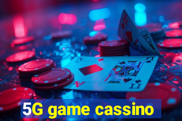 5G game cassino